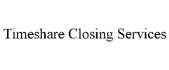 TIMESHARE CLOSING SERVICES