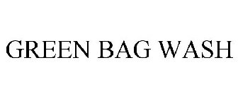 GREEN BAG WASH