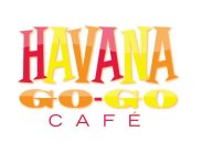 HAVANA GO-GO CAFÉ