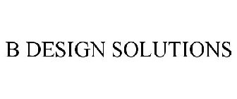 B DESIGN SOLUTIONS