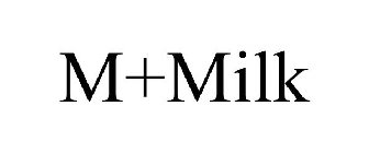 M+MILK