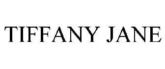 TIFFANY JANE