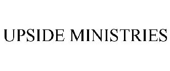 UPSIDE MINISTRIES