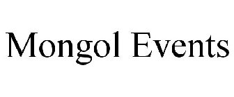 MONGOL EVENTS
