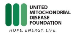 UNITED MITOCHONDRIAL DISEASE FOUNDATION HOPE. ENERGY. LIFE.