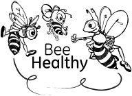 BEE HEALTHY