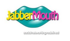 JABBERMOUTH SOCIAL NETWORKING REDEFINED