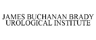 JAMES BUCHANAN BRADY UROLOGICAL INSTITUTE