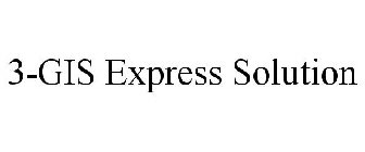 3-GIS EXPRESS SOLUTION