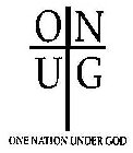 O N U G ONE NATION UNDER GOD