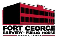 FORT GEORGE BREWERY + PUBLIC HOUSE ASTORIA, OREGON