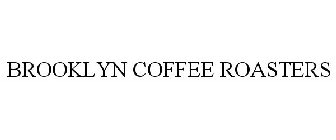 BROOKLYN COFFEE ROASTERS