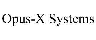 OPUS-X SYSTEMS