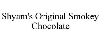 SHYAM'S ORIGINAL SMOKEY CHOCOLATE