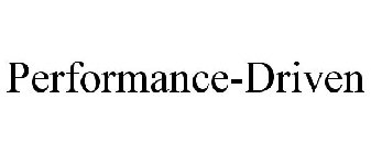 PERFORMANCE-DRIVEN