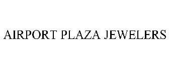 AIRPORT PLAZA JEWELERS