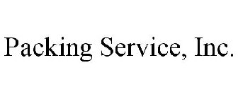 PACKING SERVICE, INC.