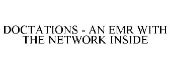DOCTATIONS - AN EMR WITH THE NETWORK INSIDE