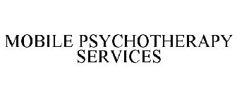 MOBILE PSYCHOTHERAPY SERVICES