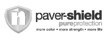N PAVER-SHIELD PUREPROTECTION MORE COLOR · MORE STRENGTH · MORE LIFE