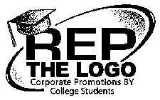 REP THE LOGO CORPORATE PROMOTIONS BY COLLEGE STUDENTS