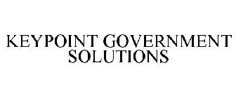 KEYPOINT GOVERNMENT SOLUTIONS
