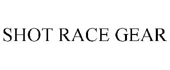 SHOT RACE GEAR