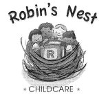 ROBIN'S NEST CHILDCARE R