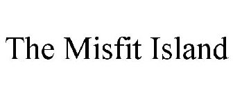 THE MISFIT ISLAND