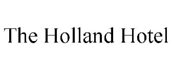 THE HOLLAND HOTEL