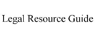 LEGAL RESOURCE GUIDE
