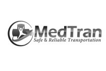 MEDTRAN SAFE & RELIABLE TRANSPORTATION