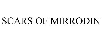 SCARS OF MIRRODIN