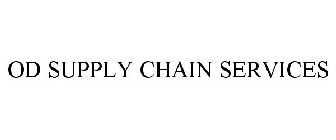 OD SUPPLY CHAIN SERVICES