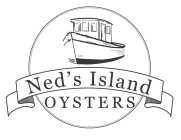 NED'S ISLAND OYSTERS