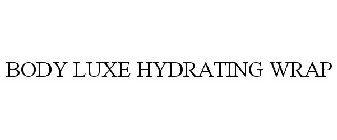 BODY LUXE HYDRATING WRAP