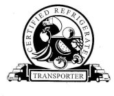 CERTIFIED REFRIGERATED TRANSPORTER