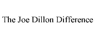 THE JOE DILLON DIFFERENCE