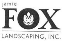 JAMIE FOX LANDSCAPING, INC.