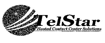 TELSTAR HOSTED CONTACT CENTER SOLUTIONS
