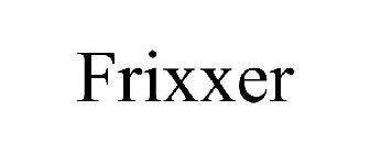 FRIXXER