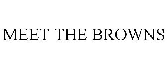 MEET THE BROWNS