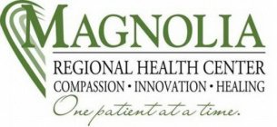 MAGNOLIA REGIONAL HEALTH CENTER COMPASSION · INNOVATION · HEALING ONE PATIENT AT A TIME.