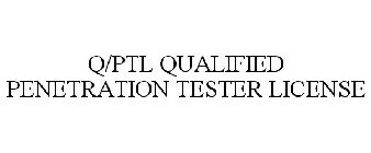Q/PTL QUALIFIED PENETRATION TESTER LICENSE