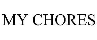 MY CHORES