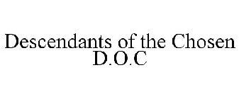 DESCENDANTS OF THE CHOSEN D.O.C