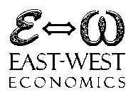 E W EAST-WEST ECONOMICS
