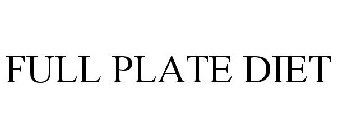 FULL PLATE DIET