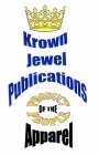 KROWN JEWEL PUBLICATIONS PRODUCT OF THE PEOPLE APPAREL