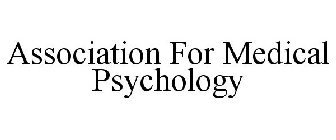 ASSOCIATION FOR MEDICAL PSYCHOLOGY